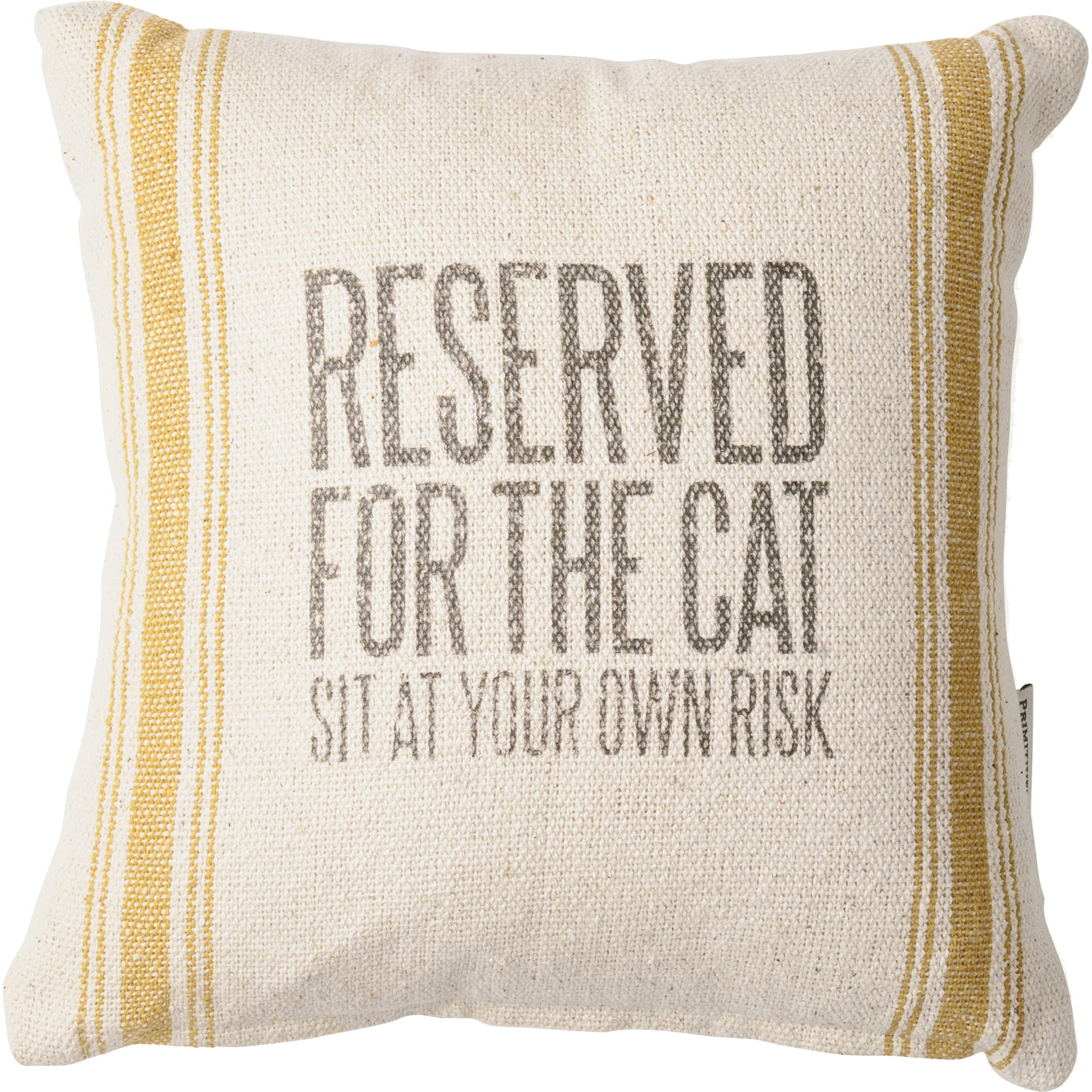 Primitives by Kathy Woven Rustic Gold Striped Pillow, Distressed Style, Reserved for The Cat Sit At Your Own Risk 10x10 Throw Pillow, Removable Zipper Cover/cat Lover Gift, pet Themed Home Accent