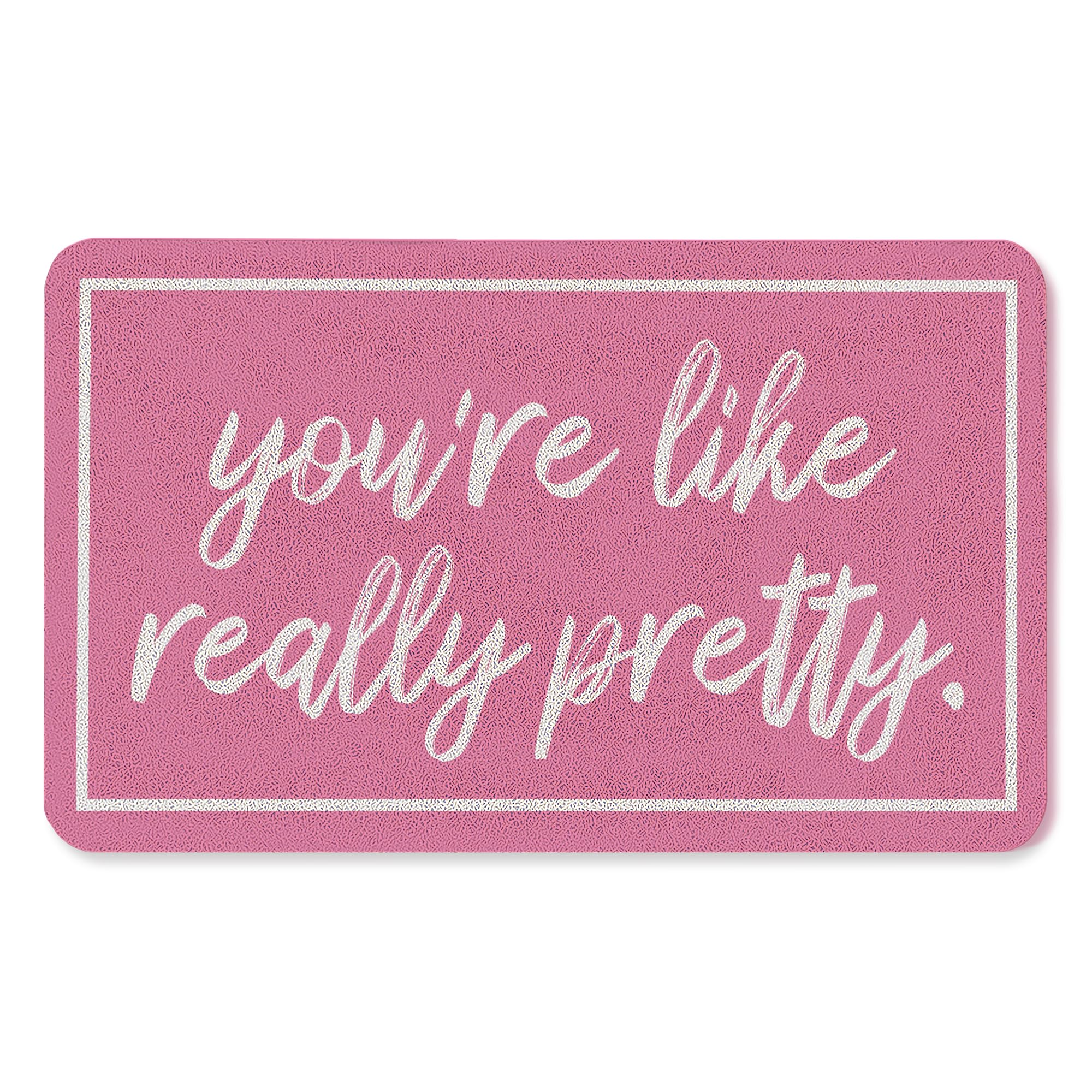 WOTYPU Coquette Pink Door Mat, Trendy Preppy Girly Pink Welcome Mats for Front Door, You're Like Really Pretty Doormat Outdoor Indoor Entrance Entryway, 17x30 Inches