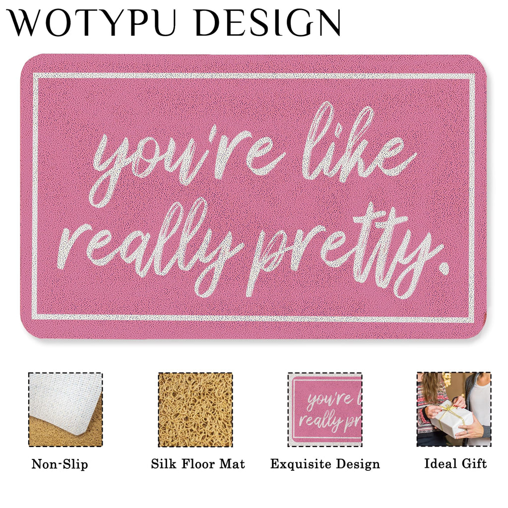 WOTYPU Coquette Pink Door Mat, Trendy Preppy Girly Pink Welcome Mats for Front Door, You're Like Really Pretty Doormat Outdoor Indoor Entrance Entryway, 17x30 Inches